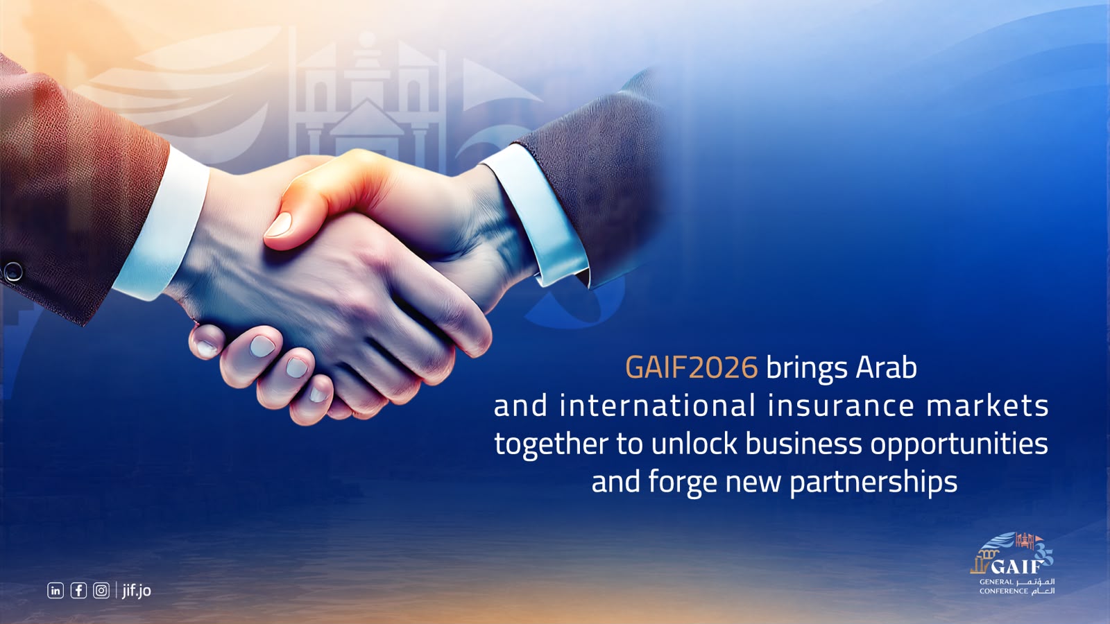 GAIF2026 brings Arab and international insurance markets together to unlock business opportunities and forge new partnerships